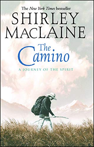 The Camino A Journey of the Spirit book cover for Shirley MacLaine travel quotes