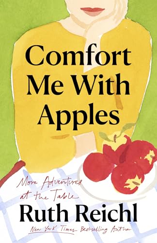 Comfort Me with Apples book cover for Ruth Reichl travel quotes