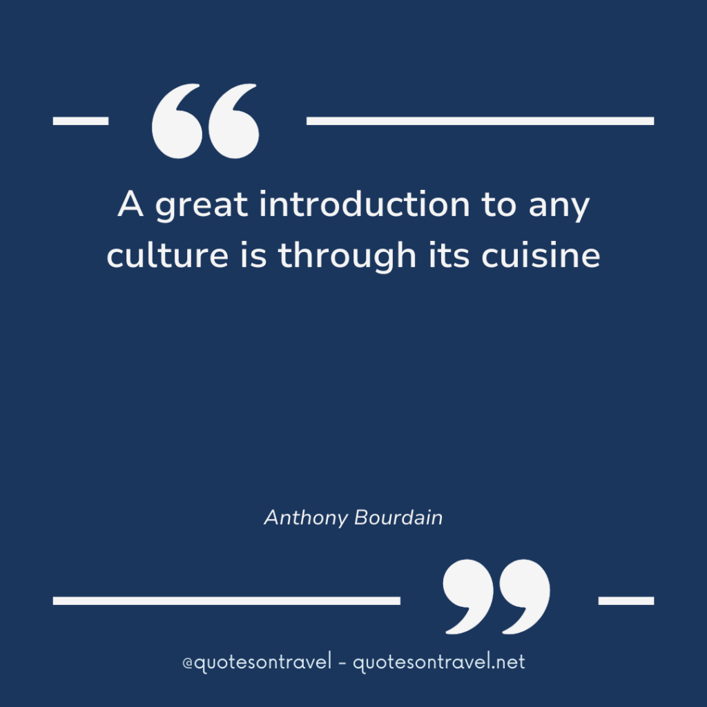Anthony Bourdain travel quotes