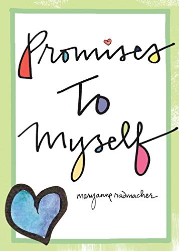 Promises to Myself book cover for Mary Anne Radmacher travel quotes