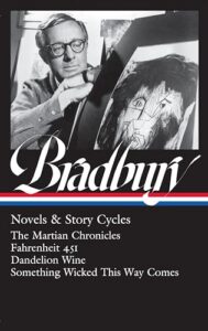 Ray Bradbury: Novels & Story Cycles (Library of America #347)