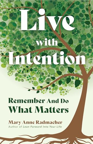 Live with Intention book cover for Mary Anne Radmacher travel quotes