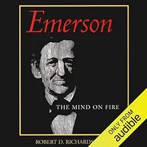 Emerson: The Mind on Fire by Robert D. Richardson, book cover