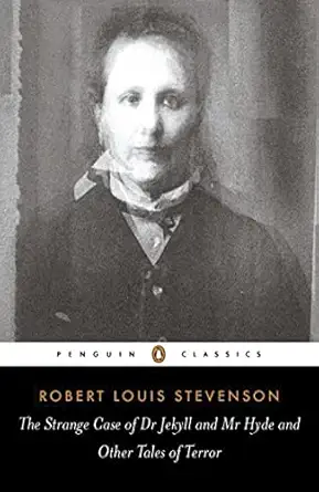 The Strange Case of Dr Jekyll and Mr Hyde and Other Tales of Terror (Penguin Classics), book cover