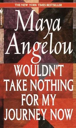 Wouldn't Take Nothing for My Journey Now, book cover