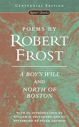 Poems by Robert Frost: A Boy's Will and North of Boston (Signet Classics), book cover