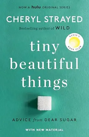 Tiny Beautiful Things (10th Anniversary Edition), book cover
