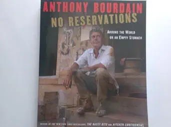 No Reservations: Around the World on an Empty Stomach, book cover