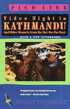 Video Night in Kathmandu: And Other Reports from the Not-So-Far East, book cover
