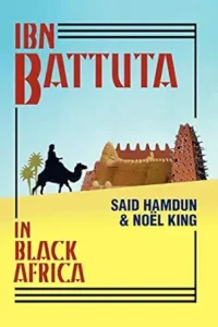 Ibn Battuta in Black Africa (Hamdun and King)