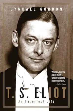 T.S. Eliot: An Imperfect Life, book cover