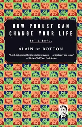 How Proust Can Change Your Life (Alain de Botton), book cover