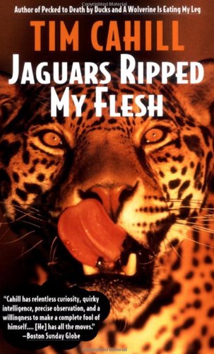 Jaguars Ripped My Flesh book cover for Tim Cahill travel quotes