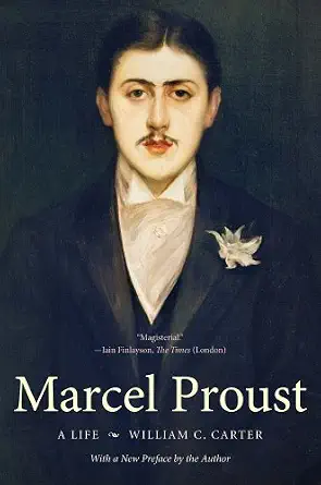 Marcel Proust: A Life (William C. Carter), book cover