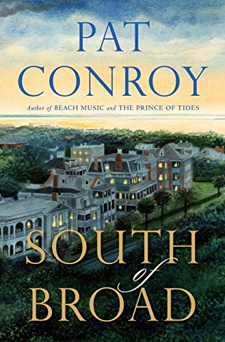 South of Broad book cover for Pat Conroy travel quotes
