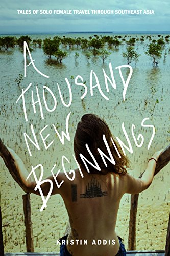 A Thousand New Beginnings book cover for Kristin Addis travel quotes