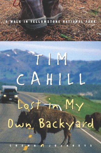 Lost in My Own Backyard book cover for Tim Cahill travel quotes