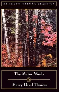 The Maine Woods (Penguin Nature Library)