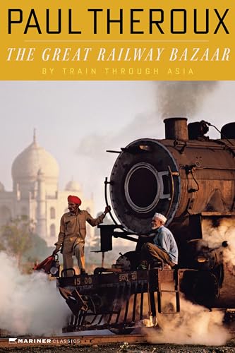 The Great Railway Bazaar by Paul Theroux travel quotes, 1975 Houghton Mifflin edition — Penguin Modern Classics paperback cover.