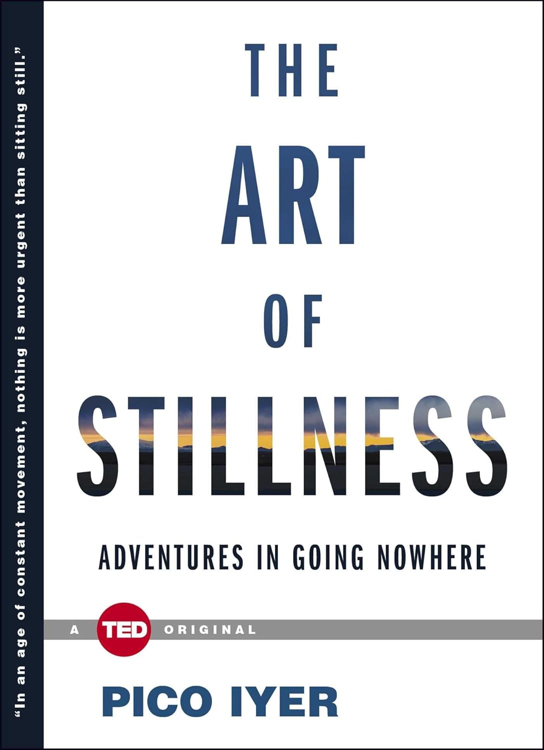 The Art of Stillness: Adventures in Going Nowhere, book cover