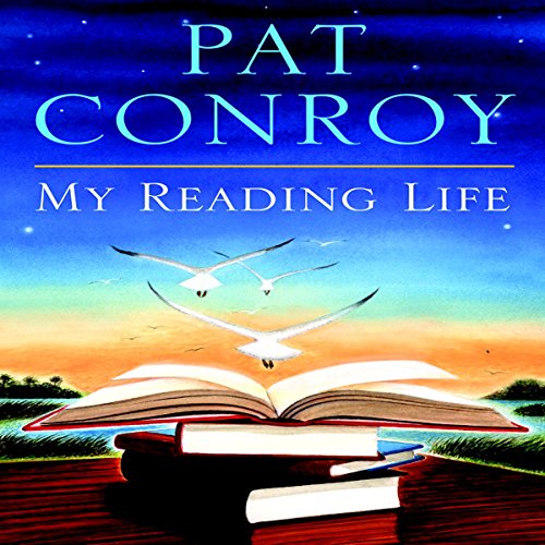 My Reading Life book cover for Pat Conroy travel quotes