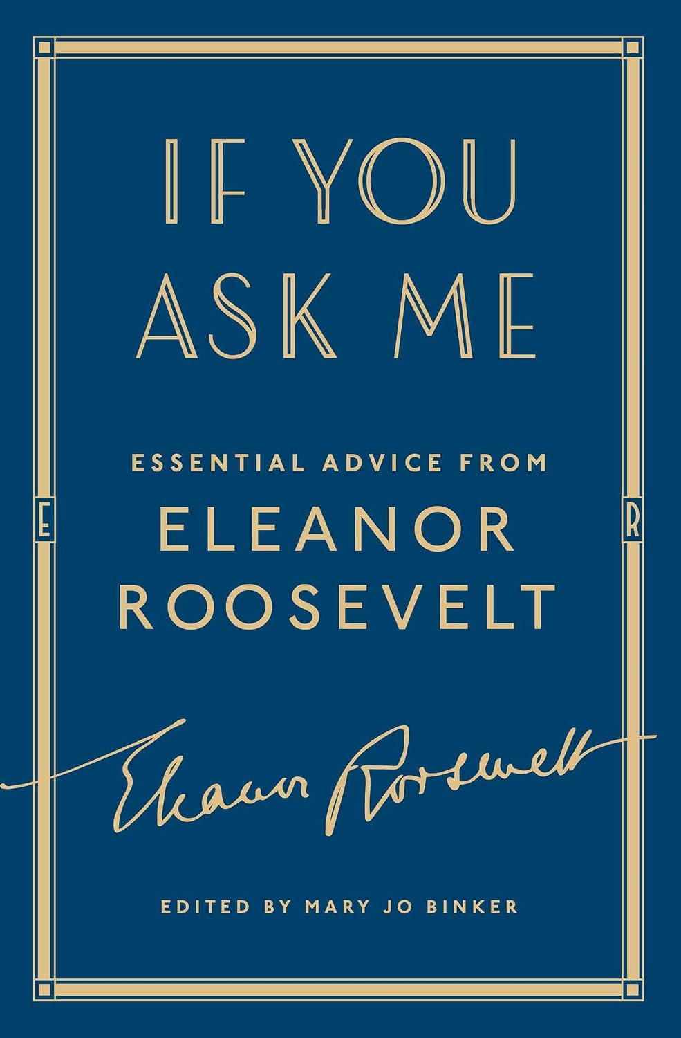 If You Ask Me: Essential Advice from Eleanor Roosevelt, book cover