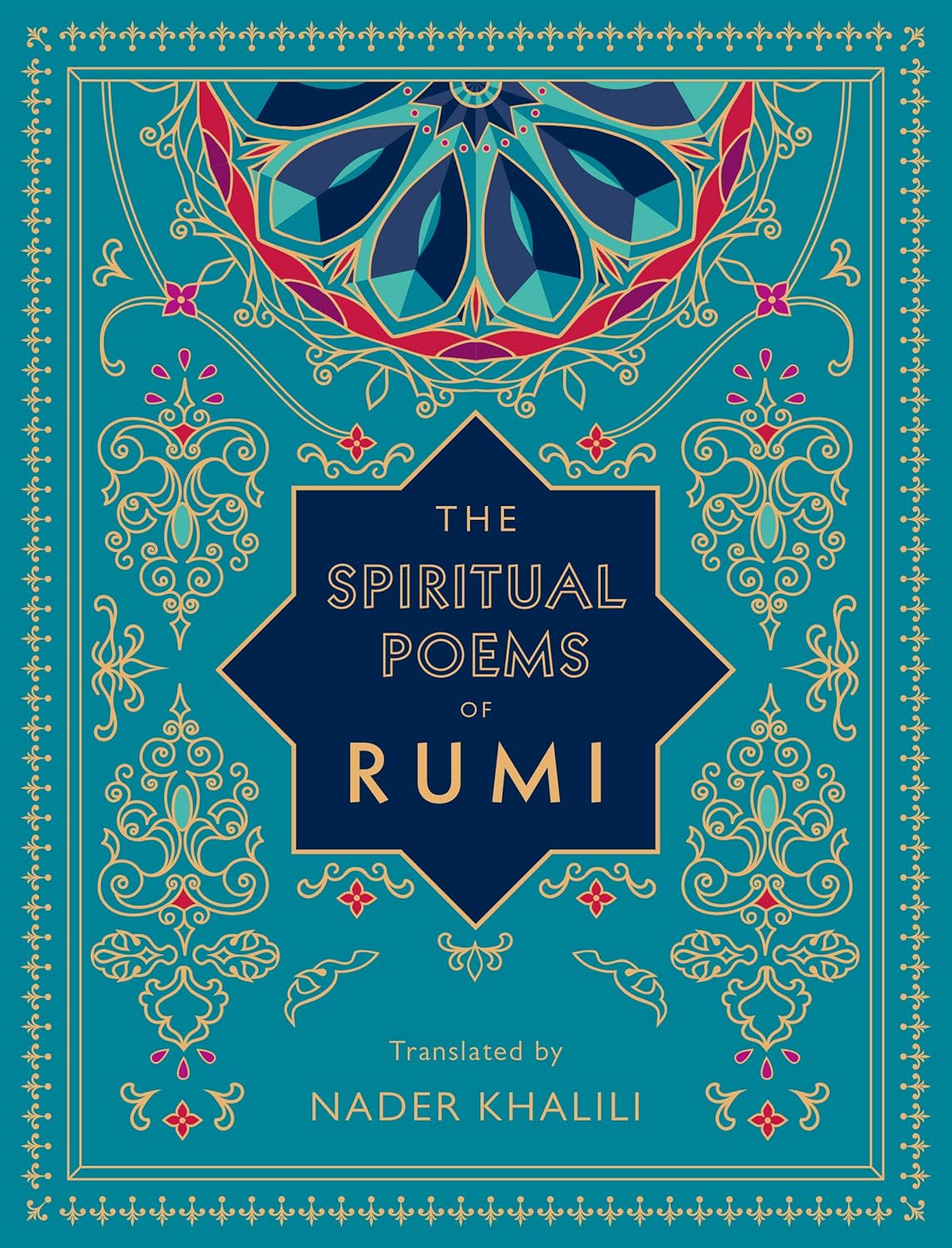 The Spiritual Poems of Rumi (Nader Khalili), book cover